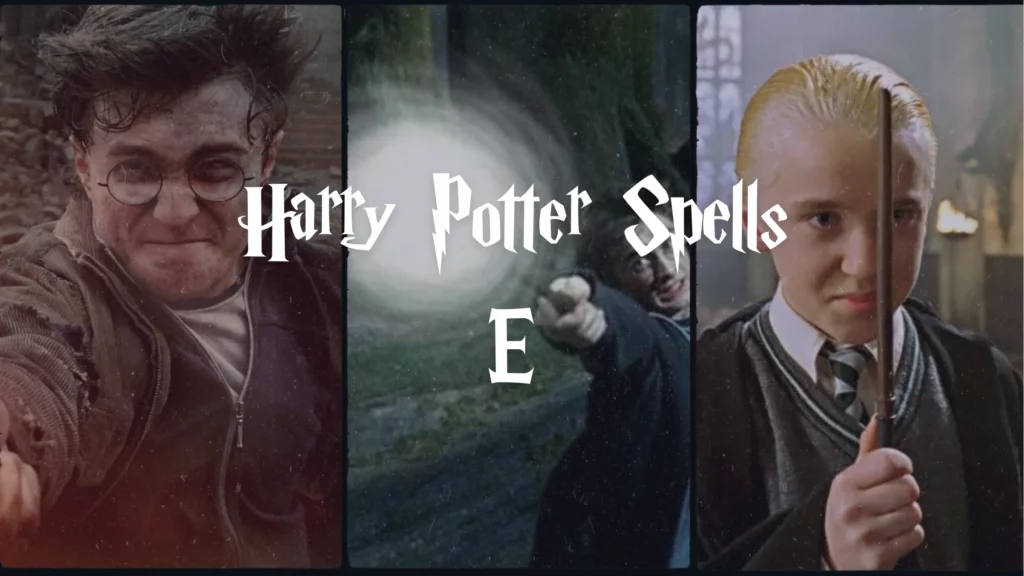 Harry Potter Spells - E